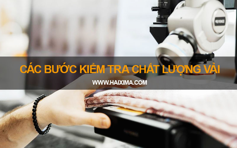 Các bước kiểm tra chất lượng vải