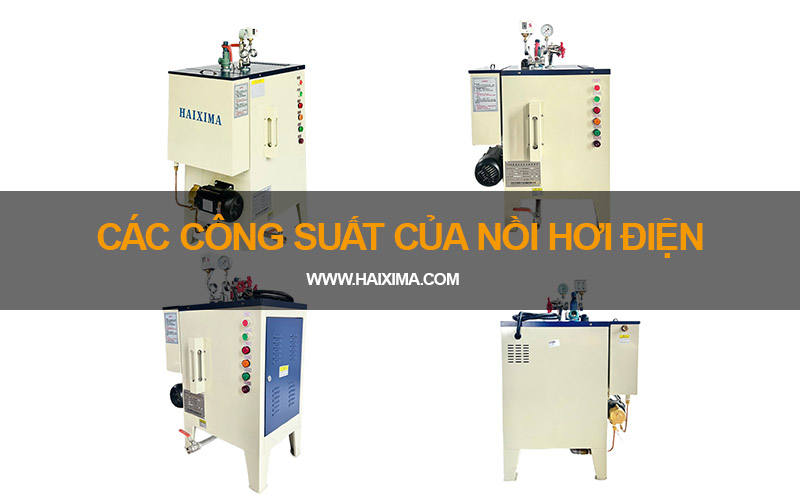 Các công suất của nồi hơi điện