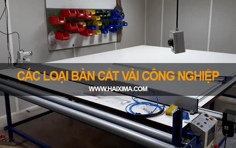 Các loại bàn cắt vải công nghiệp