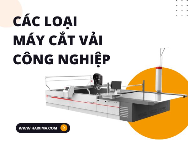 Các loại máy cắt vải công nghiệp phổ biến