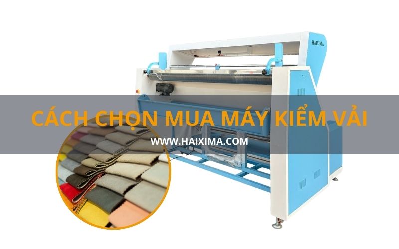 Cách chọn mua máy kiểm vải