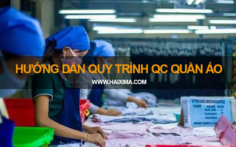 Hướng dẫn quy trình QC quần áo