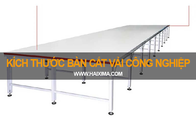 Kích thước của bàn cắt vải công nghiệp