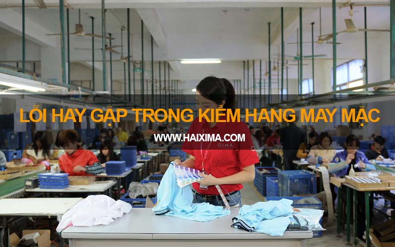 Lỗi hay gặp trong kiểm hàng may mặc