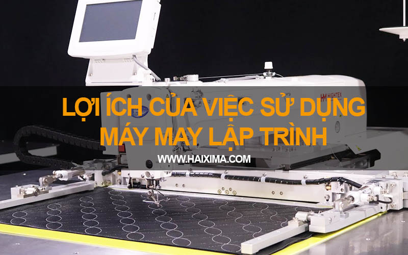 Lợi ích của máy may lập trình