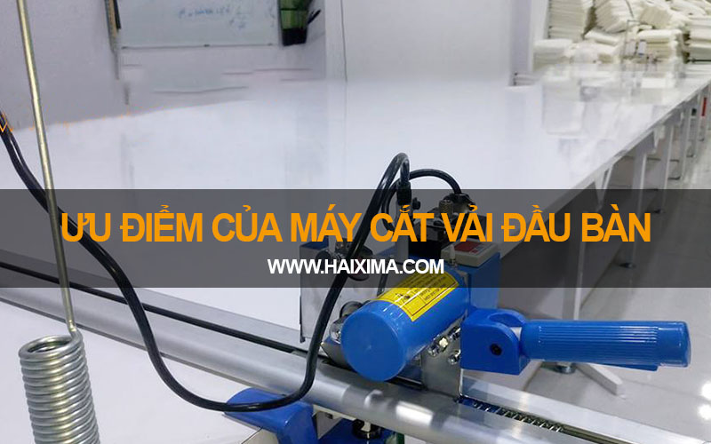 Máy cắt vải đầu bàn giúp cắt vải nhanh chóng và chính xác