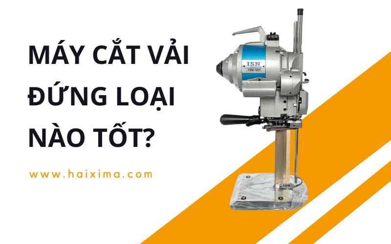 Máy cắt vải đứng tốt