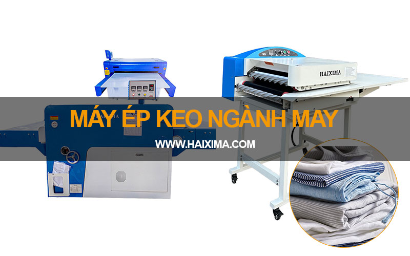 Máy ép keo ngành may, quần áo