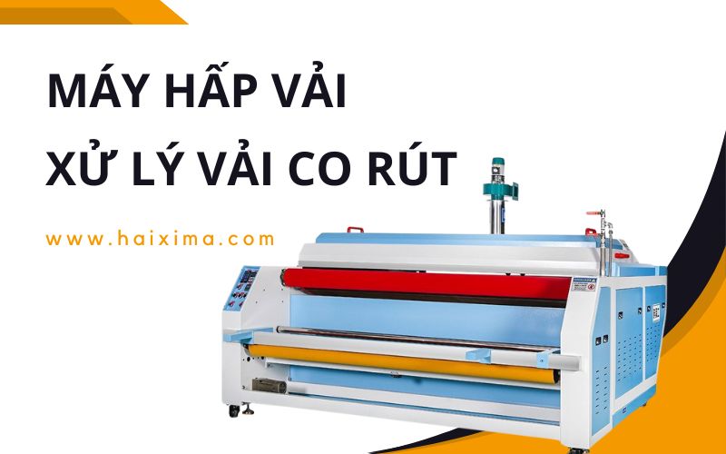 Máy hấp vải ngành may