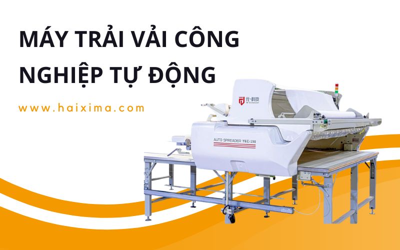 Máy trải vải công nghiệp