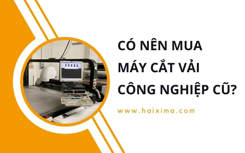 Mua máy cắt vải công nghiệp cũ