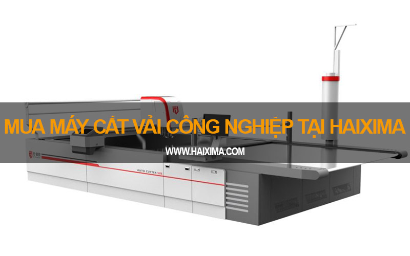 Mua máy cắt vải công nghiệp tại Haixima