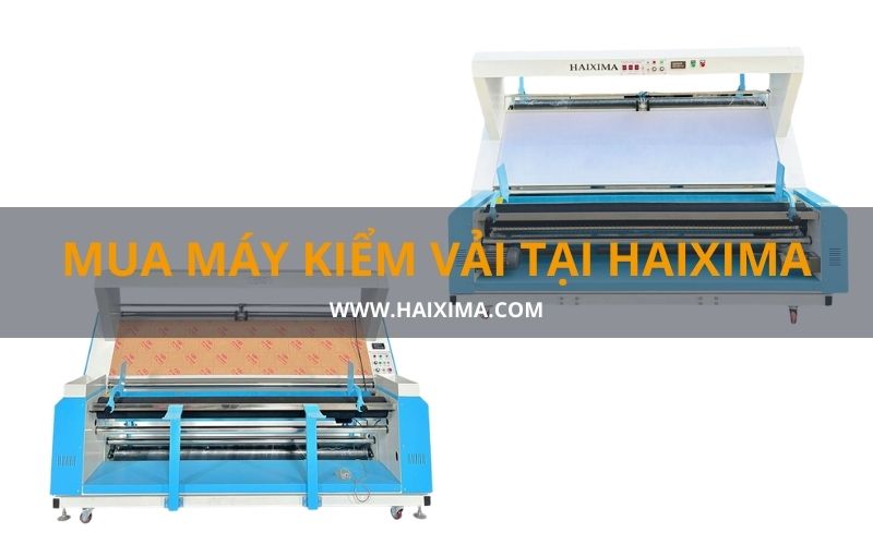 Mua máy kiểm vải tại Haixima