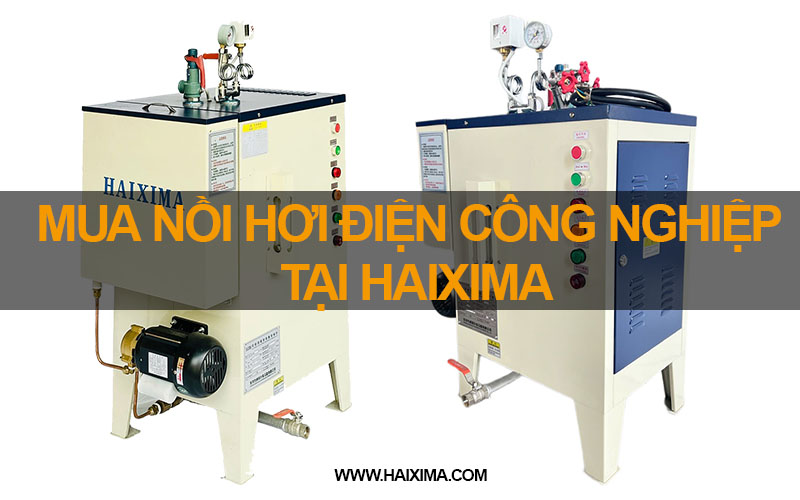 Mua nồi hơi điện công nghiệp tại Haixima