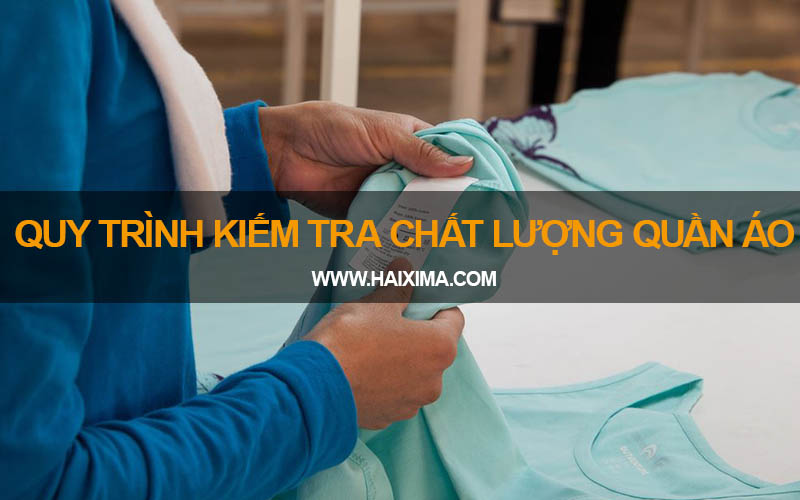 Quy trình kiểm tra chất lượng quần áo