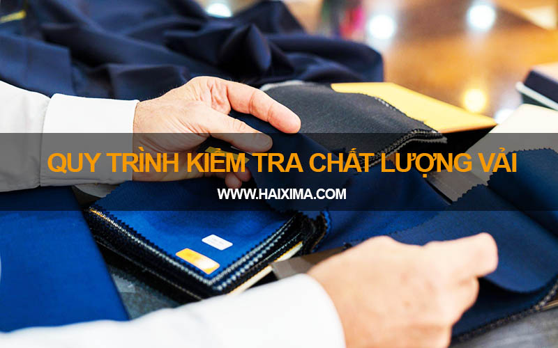 Quy trình kiểm tra chất lượng vải