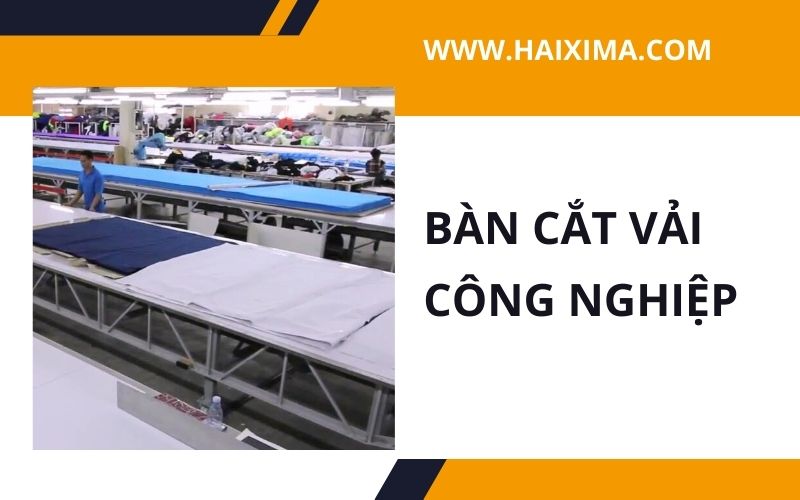 Thông tin về bàn cắt vải công nghiệp