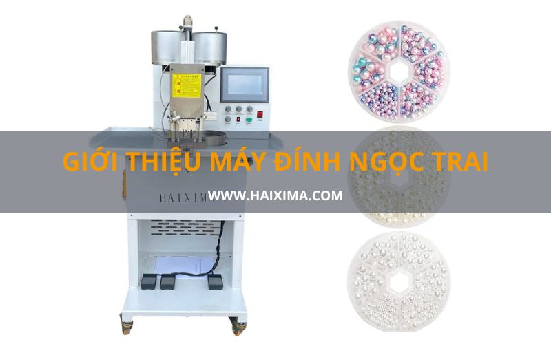 Máy đính ngọc trai giúp gắn ngọc trai, cườm, hạt đá lên chất liệu