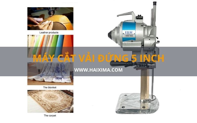 Máy cắt vải đứng 5 inch